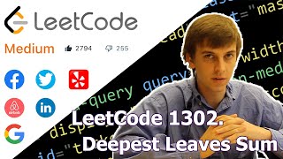 LeetCode 1302. Deepest Leaves Sum (Algorithm Explained)