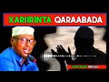 Xariirinta Qaraabada |Sheekh Mustafe Xaaji Ismaaciil Haaruun