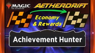 MTG Arena Achievements and Economy Update with Aetherdrift