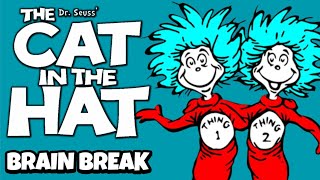 The Cat in the Hat Brain Break | Dr Seuss | Read Across America