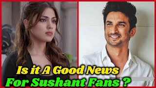 Is it a Good News For Sushant Singh Rajput Fans?