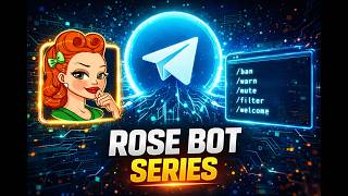Rose Bot Telegram Tutorial 🔥 | Complete Rose Bot Commands Guide for Beginners