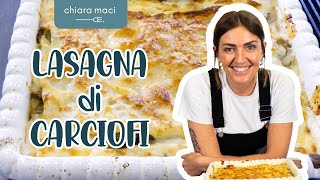 Lasagna di carciofi e besciamella - Chiara Maci