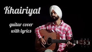 Khairiyat - Arijit Singh | Chhichhore | Guitar Cover | Lyrics | Pritam | Anmol Dhandra