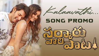 Kalaavathi - Song Promo | Sarkaru Vaari Paata | Mahesh Babu | Keerthy Suresh | Thaman S | Parasuram