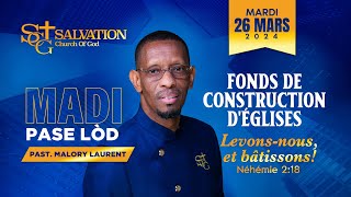 Madi Pase Lòd | Salvation Church of God | 3/26/2024 | Pasteur Malory Laurent