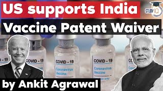 US supports India on Covid vaccine patent waiver - UPSC GS Paper 3 Intellectual Property Rights