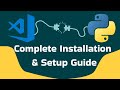 Get Python Running in VS Code | Complete Installation & Setup Guide
