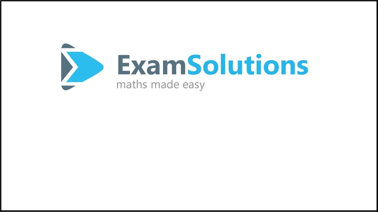 ExamSolutions Maths Channel - Helping To Make Revision Easy - YouTube