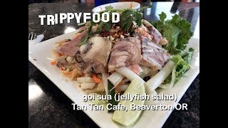 Gỏi sứa (jellyfish salad) at Tan Tan Cafe in Beaverton OR