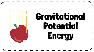 Calculating Gravitational Potential energy (GPE) - GCSE Physics Revision