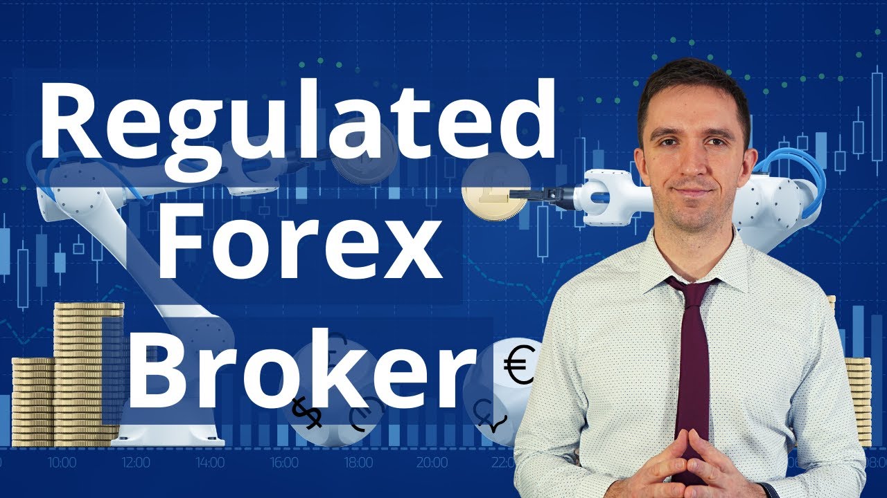 How To Choose A Regulated Forex Broker? - YouTube