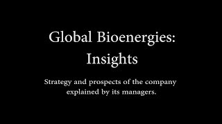 GLOBAL BIOENERGIES: INSIGHTS