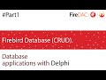 Delphi Firebird CRUD (Insert,Delete,Update) operations