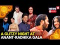 Anant Ambani Radhika Merchant Pre Wedding Bash: Full Coverage Of Day 2 Festivities | LIVE | N18L