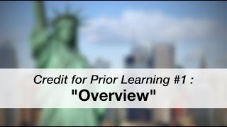 Credit for Prior Learning Video #1 - Overview