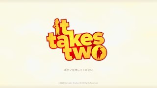 【協力なんて絶対しない！】it takes two