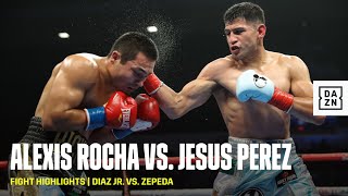 FIGHT HIGHLIGHTS | Alexis Rocha vs. Jesus Perez