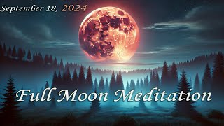 September 18 Full Moon • Harvest Moon Energy For Manifestation • Healing Frequency Music