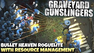 We Need More INNOVATIVE Bullet Heaven Roguelites Like This | Graveyard Gunslinge