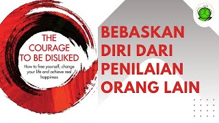 Berani Tidak Disukai: Rahasia Hidup Bahagia