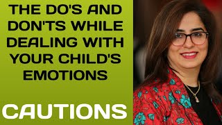 UNDERSTANDING YOUR CHILD'S EMOTIONS PART-4 | CAUTIONS TO TAKE | ENGLISH | 2019