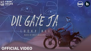 Lucky Ali - Dil Gaye Ja | Official Music Video | Music By Mikey McCleary