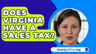 Does Virginia Have a Sales Tax? - CountyOffice.org