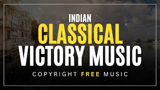 Indian Classical Victory Music - Copyright Free Music