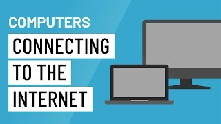 Computer Basics: Connecting to the Internet