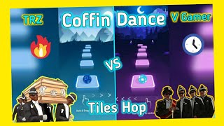 Tiles Hop Coffin Dance Meme - TRZ VS V Gamer collab video. V Gamer!