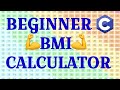 How to make a BMI Calculator in C