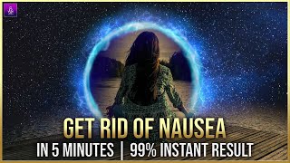 Nausea Relief Sound | Nausea Relief Frequency With Relaxing Ambient Music | Relieve Nausea #SG76
