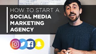 How to Start a Social Media Marketing Agency in 2021 (COMPLETE GUIDE)