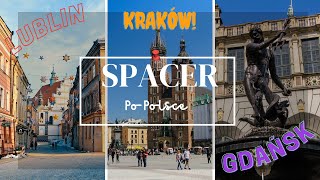 Spacerkiem przez bramy - Kraków, Gdańsk, Lublin