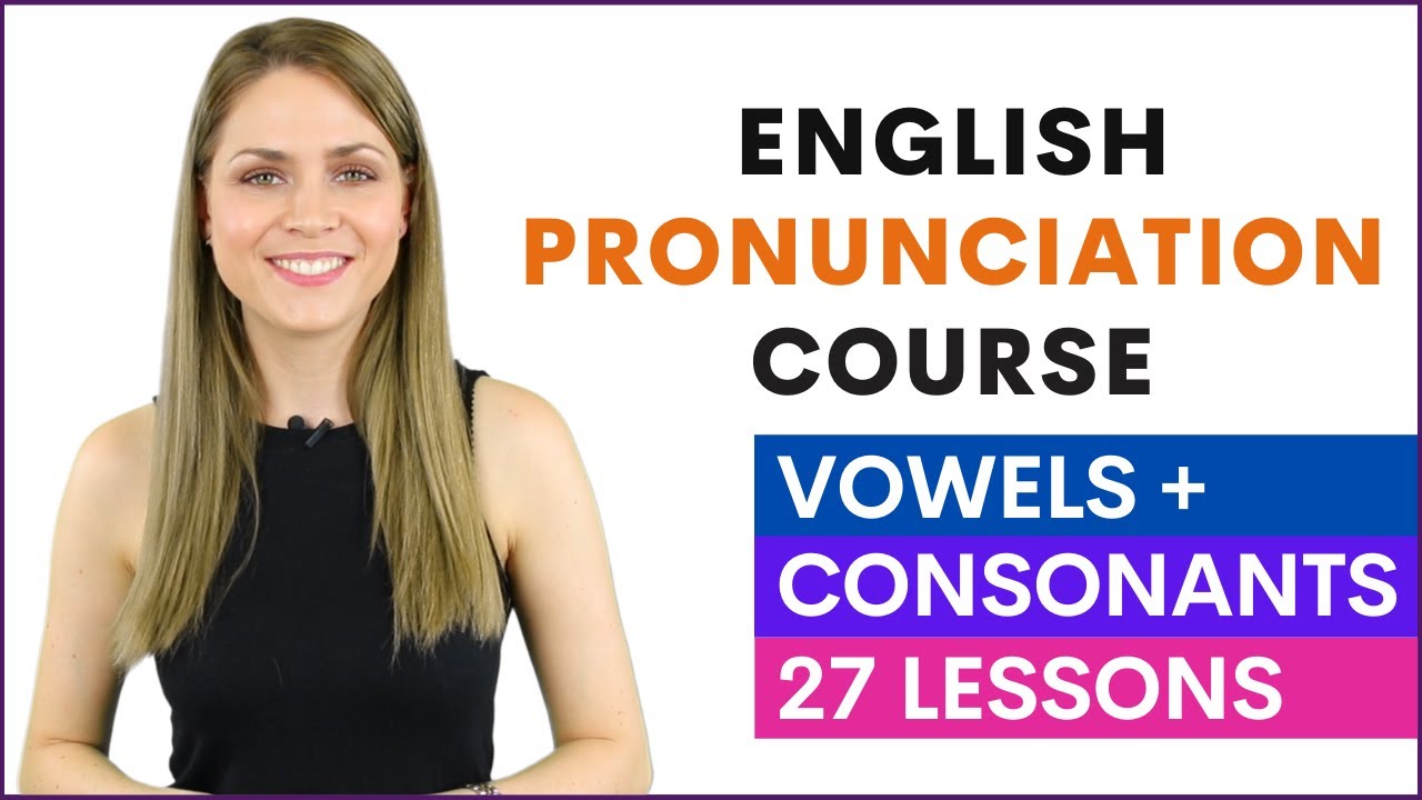 English Pronunciation Course For Beginners | Learn Vowel And Consonant ...