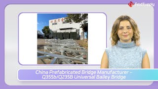 China Prefabricated Bridge Manufacturer - Q355b/Q235B Universal Bailey Bridge