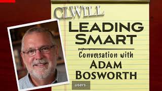 Leading Smart podcast: 226 Conversation with Adam Bosworth