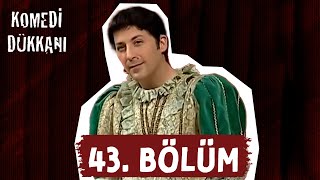 Komedi Dükkanı - 43. Bölüm