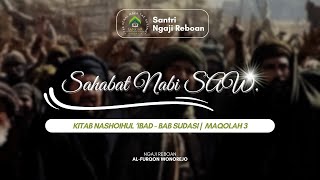 Karakter Para Sahabat Nabi SAW!! Maqolah 3 | Ngaji Reboan - Nashoihul 'Ibad | 4 September 2024