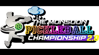 THE MONSOON PICKLEBALL CHAMPIONSHIP 2.0 | DAY 1 | PART 2