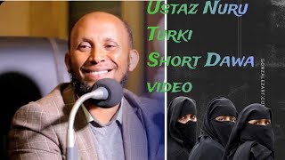 Ustaz Nuru Turki short Dawa video