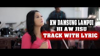 KW DAMSUNG LAMPUI HI AW JISU || TRACK WITH LYRIC || @sangtharimolsom4870