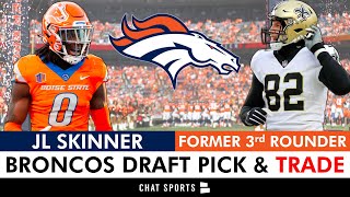 Denver Broncos Draft JL Skinner And Trade For Saints TE Adam Trautman In 2023 NFL Draft