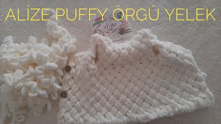 Alize Puffy Yelek Örgüsü | Bebek Yeleği | Kendin yap (1.aşama) #reklamdeğil