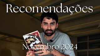 Recomendações de NOVEMBRO 2024: Livros e filmes pro fim de ano