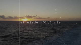 Všade vôkol nás - Katarína Jura // Lyrics