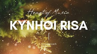 Kynhoi Risa || Advent Hymn || Lynti Bneng 11 - Saiñ Marweiñ