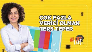 Çok Fazla Verici Olmak Ters Teper