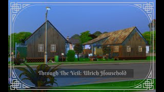 Through The Veil, Ulrich Household: A Day In The Life (P2)